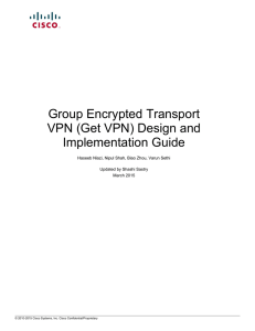 Group Encrypted Transport VPN (Get VPN) Design and Implementation Guide