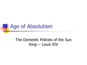 Age of Absolutism The Domestic Policies of the Sun King--- Louis XIV