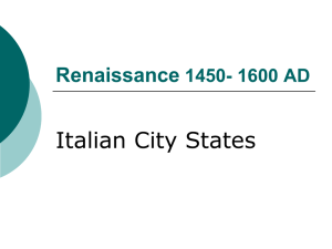 Italian City States Renaissance 1450- 1600 AD