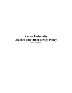 Xavier University Alcohol and Other Drugs Policy  Revised January 2014