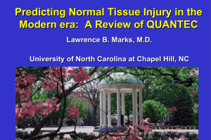 Predicting Normal Tissue Injury in the Lawrence B. Marks, M.D.