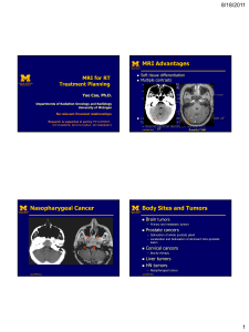 8/18/2011 MRI Advantages MRI for RT Treatment Planning