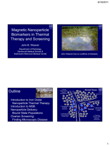 Magnetic Nanoparticle Biomarkers in Thermal Therapy and Screening 8/18/2011