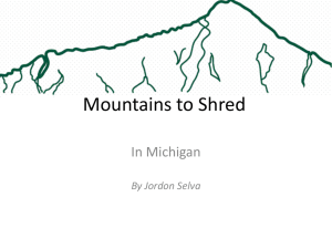 Mountains to Shred In Michigan  By Jordon Selva