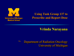 Vrinda Narayana Department of Radiation Oncology University of Michigan