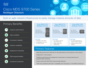 Cisco MDS 9700 Series Primary Benefits Multilayer Directors