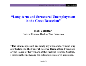 “Long-term and Structural Unemployment in the Great Recession” Rob Valletta*