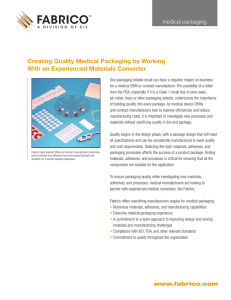 Creating Quality Medical Packaging by Working With an Experienced Materials Converter
