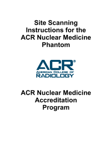 Site Scanning Instructions for the ACR Nuclear Medicine Phantom