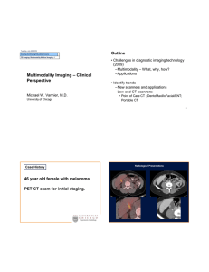 Multimodality Imaging - Clinical PerspectiveAAPM 2007 - Multimodality Medical Imaging - I
