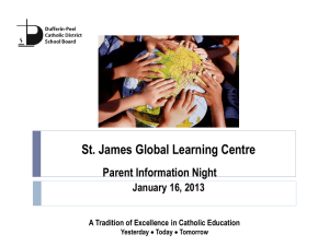 St. James Global Learning Centre Parent Information Night January 16, 2013