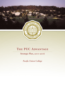 The  PUC Advantage Strategic Plan, 2011-2016 Pacific Union College