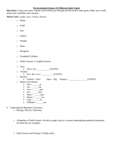 Environmental Science (3) Midterm Study Guide Directions: Metric Unit: