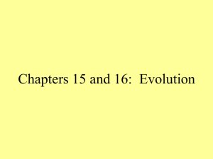 Chapters 15 and 16:  Evolution