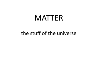 MATTER the stuff of the universe