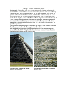 Activity 2. Yucatan and Machu Picchu Background: cenote