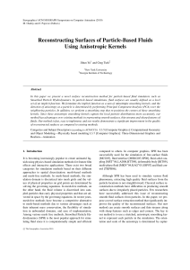 Reconstructing Surfaces of Particle-Based Fluids Using Anisotropic Kernels Jihun Yu and Greg Turk