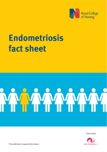 Endometriosis fact sheet Endorsed by This publication is supported by industry