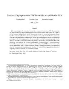 Mothers’ Employment and Children’s Educational Gender Gap ∗ Xiaodong Fan Hanming Fang