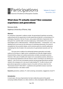 What does TV actually mean? New consumer experience and generations Romana Andò,