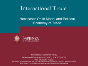 International Trade Heckscher-Ohlin Model and Political Economy of Trade International Economic Policy