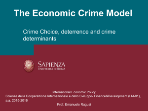 The Economic Crime Model Crime Choice, deterrence and crime determinants