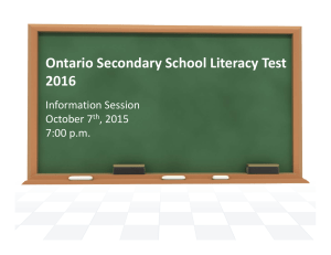 Ontario Secondary School Literacy Test 2016 Information Session October 7