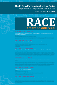 RACE Are we so different? The El Paso Corporation Lecture Series