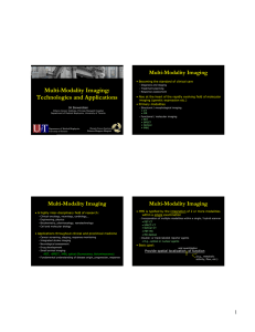 Multi-Modality Imaging: Technologies and Applications Multi-Modality Imaging