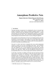 Amorphous Predictive Nets  Regina Estkowski, Michael Howard, David Payton, HRL Laboratories, LLC