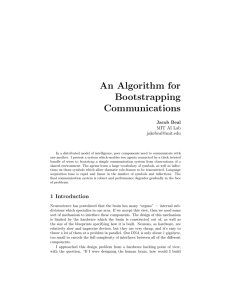 An Algorithm for Bootstrapping Communications Jacob Beal