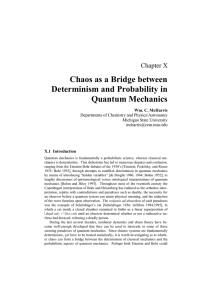 Chaos as a Bridge between Determinism and Probability in Quantum Mechanics Chapter X