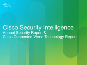 Cisco Security Intelligence Annual Security Report &amp; Cisco Connected World Technology Report