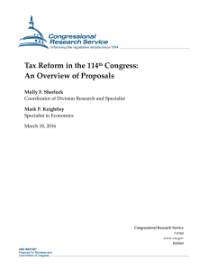 Tax Reform in the 114 Congress: An Overview of Proposals Molly F. Sherlock