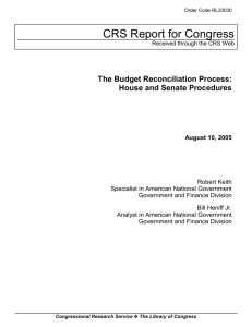 CRS Report for Congress The Budget Reconciliation Process: House and Senate Procedures