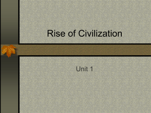 Rise of Civilization Unit 1