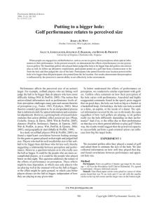 putting to a bigger hole: Golf performance relates to perceived size