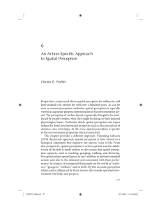 6 An Action-Speciﬁ c Approach to Spatial Perception Dennis R. Profﬁ tt