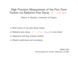 High Precision Measurement of the Pion Form → e π