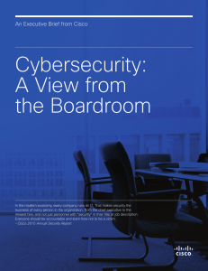 Cybersecurity: A View from the Boardroom An Executive Brief from Cisco