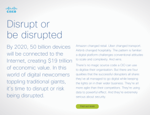 Disrupt or be disrupted By 2020, 50 billion devices