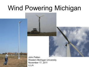 Wind Powering Michigan John Patten Western Michigan University November 17, 2011