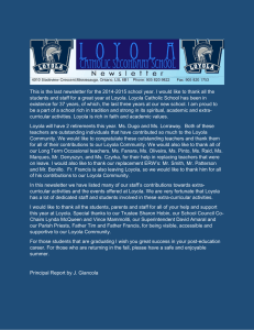 This is the last newsletter for the 2014-2015 school year.... students and staff for a great year at Loyola. Loyola...