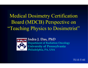 Medical Dosimetry Certification Board (MDCB) Perspective on “Teaching Physics to Dosimetrist”