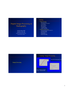 Digital Image Processing in Radiography Outline