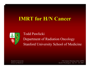 IMRT for H/N Cancer Todd Pawlicki Department of Radiation Oncology