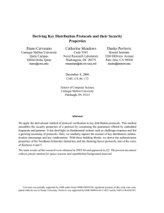 Deriving Key Distribution Protocols and their Security Properties Iliano Cervesato Catherine Meadows