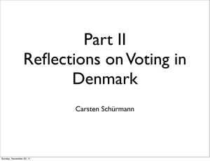 Part II Reflections on Voting in Denmark Carsten Schürmann