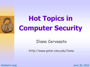 Hot Topics in Computer Security Iliano Cervesato