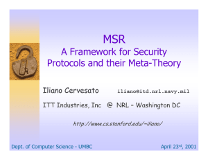 MSR A Framework for Security Protocols and their Meta-Theory Iliano Cervesato